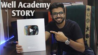 Story of Well Academy | Journey From 0 to 100K