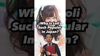 Why is Loli such popular in Japan? #japaneseculture #japanvlog #japanlife