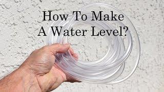 How To Make A Water Level For Less Than Ten Dollars