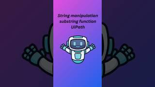 string manipulation substring function UiPath #shorts #uipathrpa #uipathdeveloper