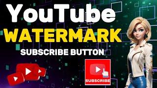 How to  Make YouTube Watermark for Your Youtube Channel|how to create a subscribe button watermark