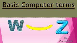 Basic Computer Terms From W -  Z