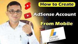 How to Create Google AdSense Account from Mobile? How to Make AdSense Account in 2023 ? Adsense