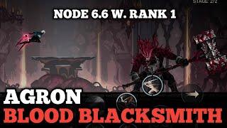 DEMON HUNTER || NODE 6.6 W.RANK 1 || BOSS FIGHT || AGRON BLOOD BLACKSMITH