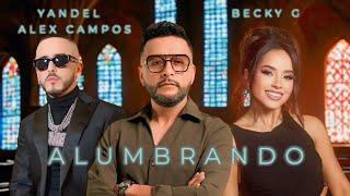 Yandel, Becky G, Alex Campos - Alumbrando (2024) (NUEVO) (Música Cristiana)