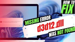 [𝟚𝟘𝟚4] How To Fix D3D12.dll Missing From Your Computer Error Windows 10/8.1/7 32/64 bit 