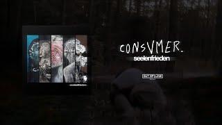 Consvmer - Seelenfrieden (Full Album Stream)