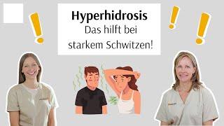 HYPERHIDROSIS  Das hilft bei starkem Schwitzen!