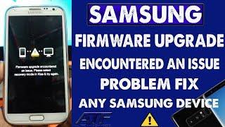 SAMSUNG NOTE 2/3/4/5/8 SOFTWARE PROBLEM FIX