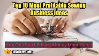 Top 10 Most Profitable Sewing Business Ideas | You Can Start from Home