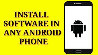 How to install software in Android phone | How to Flash Android phone