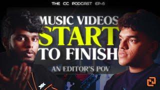 Complete workflow of Music Videos explained | The CC Podcast : EP-6