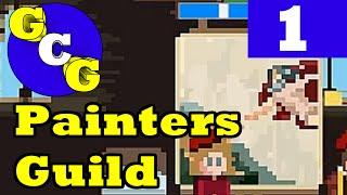 Painters Guild - Early Game Tutorial - Ep 1