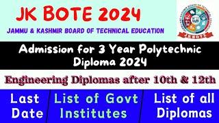 Admission for 03 Year Polytechnic Diploma After 10th & 12th JKBOTE 2024 / Eligibility, Last Date