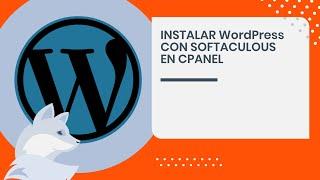 Instalación de WordPress con Softaculous - cPanel