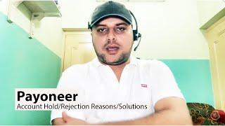 Why Isn't My Payoneer Account Approved? | Payoneer Account is on Hold  | Payoneer Account Rejected