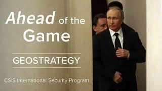 Ahead of the Game: Geostrategy