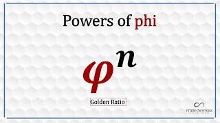 Powers of Phi