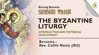 Diskusi [English] — The Byzantine Liturgy (bersama Rev. Collin Nunis)