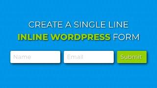 Create a Single Line Inline Form with WordPress, Elementor and Forminator