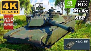 M1A2 SEP Experience War Thunder Gameplay |War Thunder 4K UHD|M1A2 SEP Gameplay | WarThunder 4k Ultra