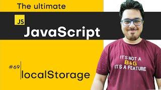 localStorage & related methods | JavaScript Tutorial in Hindi #69