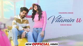 Vitamin U - Official Video | Chandra Brar ft. Kiran Brar | New Punjabi Song 2024 | Speed Records