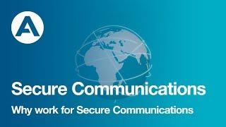 Why work for Secure Communications?