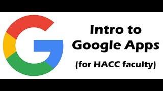 Intro to Google Apps for HACC Faculty