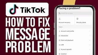 How To Fix Tiktok Message Problem (2024) Tiktok Message Not Sending And Receiving (Solved!)