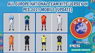 TOP & BEST KITS/JERSEY | ALL EUROPE NATIONAL TEAM KITS/JERSEY PES 2021 MOBILE