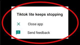 Fix TikTok Lite Keeps Stopping Error Android || Fix TikTok Lite Not Open Problem Android