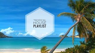 Tropical House Music | Non-Copyright Playlist | Travel Music