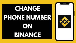 How to Change Phone Number in Binance (EASY!)