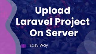 upload laravel 7 project on server with database setup (export and import)