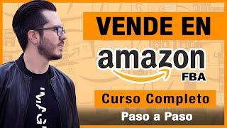 Curso GRATIS Cómo Vender En Amazon FBA y Ganar Dinero En Internet 2025