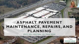 Getting Control of Your Site:A Discussion on Pavement Maintenance, Repairs and Planning