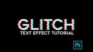 How to Create Awesome Glitch Text Effect in Photoshop.