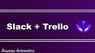 How to Create Automated Trello Boards from Slack messages | WayScript Business Automation