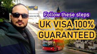 Get 100% Guaranteed UK Visit Visa | UK Visa Complete Documentation | Tips For UK Visit Visa