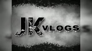 Jk vlogs intro loading......