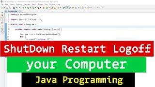 Java Example Program to Shutdown Restart and Log off your Windows Computer