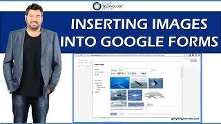 Inserting images into Google Forms