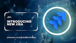 Jira - New Jira for all teams