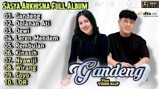 Sasya Arkhisna - Gandeng | Dangdut Koplo Full Album Terbaru 2025 | Dolanan Ati,Dewi,Leren Mendem