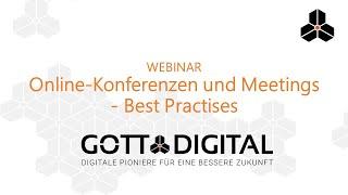 Online-Konferenzen und Meetings - GOTT@DIGITAL Best Practices Webinar