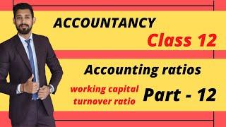 Working capital turnover ratio | Turnover ratio | Class 12