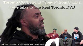 The Real Toronto DVD: EP 2: Spade from Citizen Kane