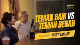 Indy Barends & Farhan: Teman yang Baik vs Teman yang Benar