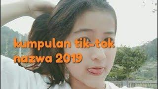 MANISNYA!!Kumpulan Tik-tok Nazwa Terbaru Bikin kita jadi...